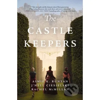Beletrie pro dospělé The Castle Keepers - Aimie K. Runyan, Rachel McMillan, J'nell Ciesielski