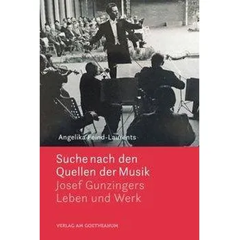 Suche nach den Quellen der Musik - Feind-Laurents, Angelika