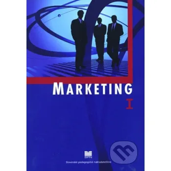 Kniha Marketing I pre študijné odbory stredných odborných škôl - E. Hartmannová, A. Kyseľová Slovenské pedagogické nakladateľstvo - Mladé letá