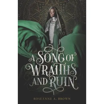 A Song of Wraiths and Ruin - Brown, Roseanne A. [EN] (2020, Vázaná, HarperCollins Publishers Inc)