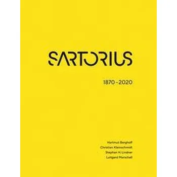 SARTORIUS 1870 - 2020 - Berghoff, Hartmut