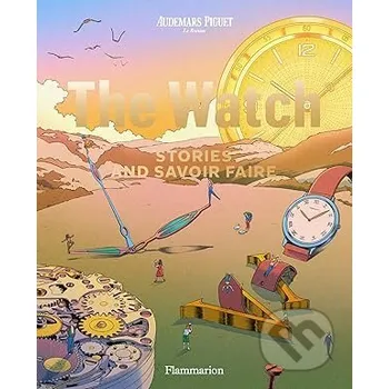 Populárně naučná literatura pro dospělé The Watch - Audemars Piguet Flammarion