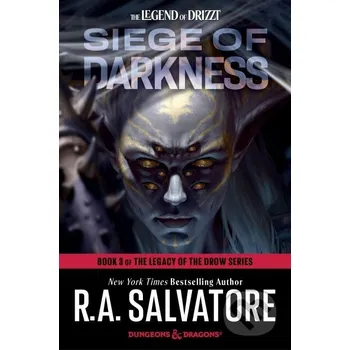 Siege of Darkness: Dungeons & Dragons : Book 3 of The Legacy of the Drow Series - R. A. Salvatore Random House