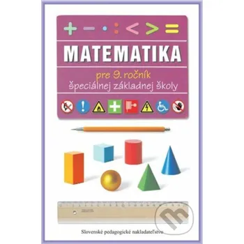 Kniha Matematika pre 9. ročník ŠZŠ - L. Melišková Slovenské pedagogické nakladateľstvo - Mladé letá