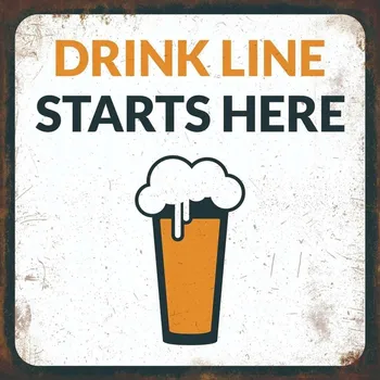 Obraz Cedule Drink Line Starts Here