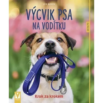 Chovatelství Výcvik psa na vodítku - Jak na to
