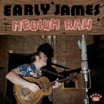 Hudba CD Early James: Medium Raw 2025