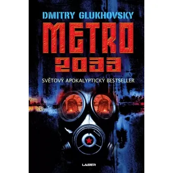 Metro 2033 (Dmitrij Aleksejevič Gluchovskij, 2022)
