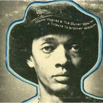 Zahraniční hudba CD Monk Hughes & The Outer Realm: A Tribute To Brother Weldon 1990