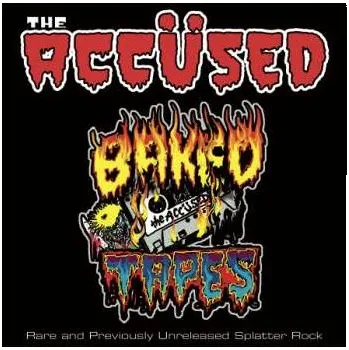 Zahraniční hudba LP The Accüsed: Baked Tapes 2011