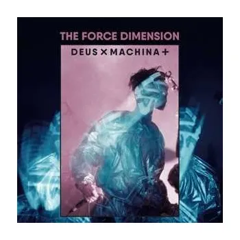 Zahraniční hudba 2LP The Force Dimension: Deus X Machina + 2019 Numbered Purple Coloured Vinyl Limited Edition