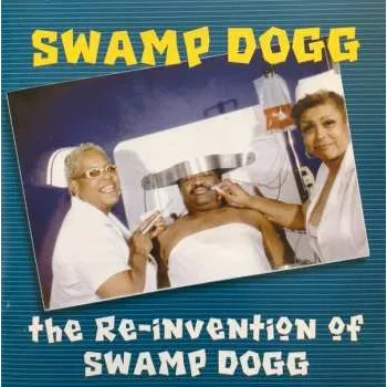 Zahraniční hudba CD Swamp Dogg: The Re-invention Of Swamp Dogg 2013