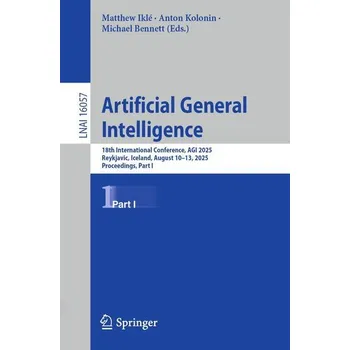 Artificial General Intelligence - Iklé, Matthew [EN] (2025, Brožovaná, Springer-Verlag GmbH)