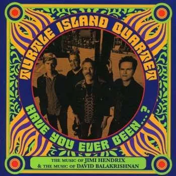 Zahraniční hudba CD Turtle Island String Quartet: Have You Ever Been ...?: The Music Of Jimi Hendrix & The Music Of David Balakrishnan 2010