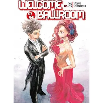 Welcome To The Ballroom 8 Takeuchi Tomo