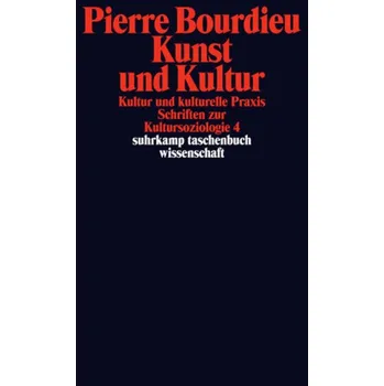 Kunst und Kultur - Pierre Bourdieu [DE] (2015, Taschenbuch, Suhrkamp)