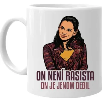 Žertovný předmět On není rasista, on je jenom debil - hrnek s potiskem pro fanoušky Most!- Tričkový.cz