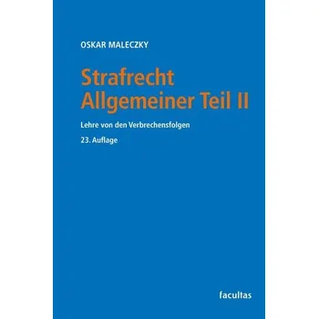 Strafrecht Allgemeiner Teil II - Maleczky, Oskar [DE] (2025, Brožovaná, Facultas)