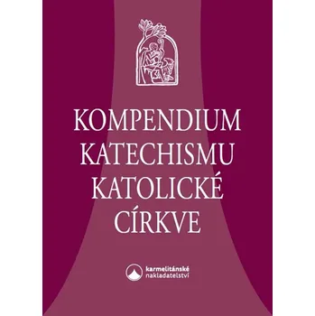 Kompendium Katechismu katolické církve (Kompendium Katechismu katolické církve)