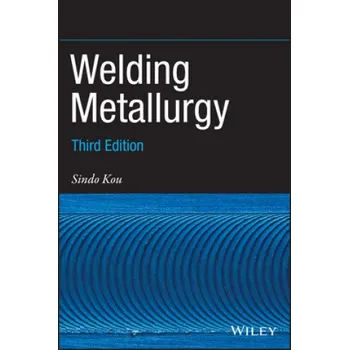 Welding Metallurgy Third Edition (Pevná)
