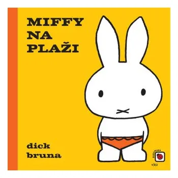 Miffy na plaži (Dick Bruna)(Pevná)