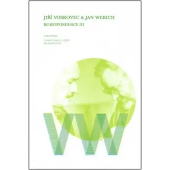 Umění Jiří Voskovec & Jan Werich Korespondence III (Ladislav Matějka)(Pevná)