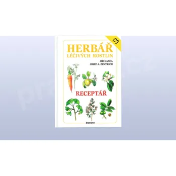 Herbář léčivých rostlin (7) Receptář - Jiří Janča, Josef A. Zentrich (2009, pevná)