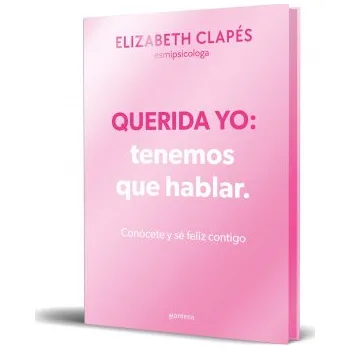 QUERIDA YO: TENEMOS QUE HABLAR (EDICIÓN ESPECIAL) (ELIZABETH CLAPES)(Brožovaná)