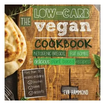 Low Carb Vegan Cookbook (EVA HAMMOND)(Brožovaná)