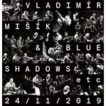 ETC - Vladimír Mišík, Blue Shadows