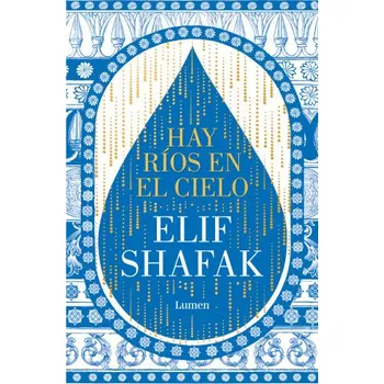 Hay Ríos En El Cielo / There Are Rivers in the Sky (Shafak,Elif)(Brožovaná)