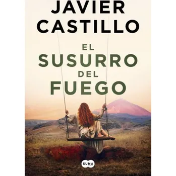 Cizí jazyk El susurro del fuego (Javier Castillo)(Brožovaná)