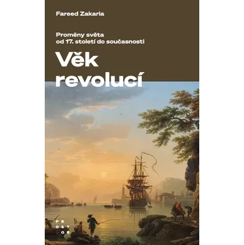 Kniha Věk revolucí. Proměny světa od 17. století do současnosti