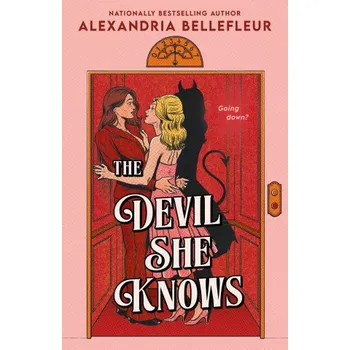The Devil She Knows (BELLEFLEUR ALEXANDRIA)(Brožovaná)