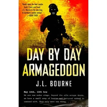 Day by Day Armageddon (J. L. Bourne,Z. A. Recht)(Brožovaná)