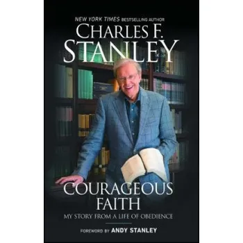 Učebnice Courageous Faith (Charles F. Stanley,Andy Stanley)(Brožovaná)