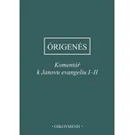 Komentář k Janovu evangeliu I-II -…