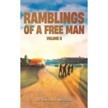 Cizojazyčná kniha Ramblings of a Free Man - Volume II - Mellor, Kevin Paul