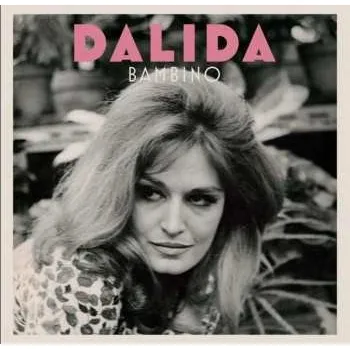 Zahraniční hudba LP Dalida: Bambino 2019 180g Remastered Vinyl