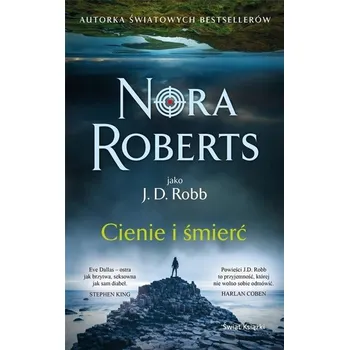 Cienie i śmierć - Nora Roberts [PL] (2023, Brožovaná, Świat Książki)