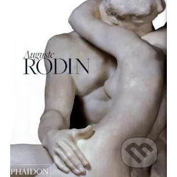 Kniha Auguste Rodin - Jane Mayo Roos Phaidon