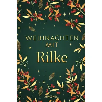 Weihnachten mit Rilke - Rilke Rainer Maria [DE] (2025, Anaconda)