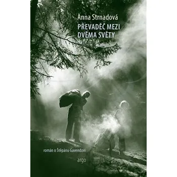 Kniha Převaděč mezi dvěma světy [E-kniha] - Anna Strnadová