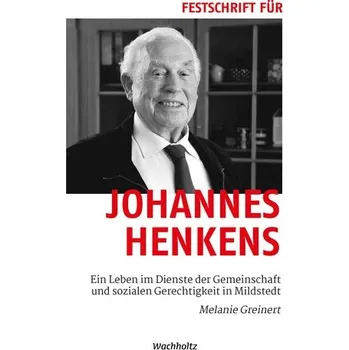 Literární biografie Festschrift für Johannes Henkens. - Greinert, Melanie