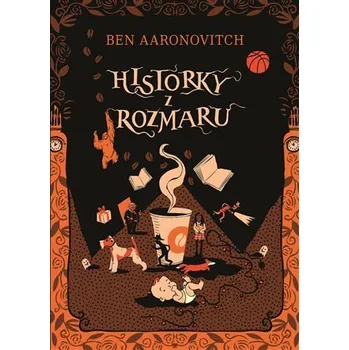 Kniha Historky z Rozmaru [E-kniha] - Ben Aaronovitch