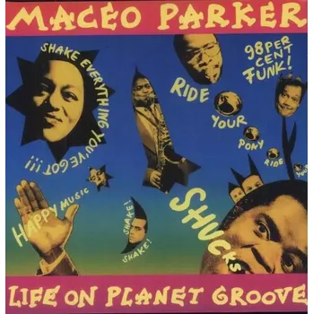 Zahraniční hudba Life On Planet Groove Maceo Parker Vinylová Deska