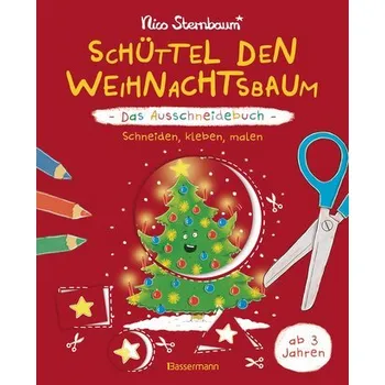 První čtění Schüttel den Weihnachtsbaum - Das Ausschneidebuch. Schneiden, kleben, malen für Kinder ab 3 Jahren - Sternbaum, Nico