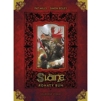 Sláine: Rohatý bůh - Pat Mills (2025, pevná, limitovaná verze) Sláine: Rohatý bůh - Pat Mills (2025, pevná, limitovaná verze)