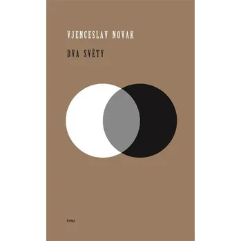 Dva světy brožovaná Vjenceslav Novak