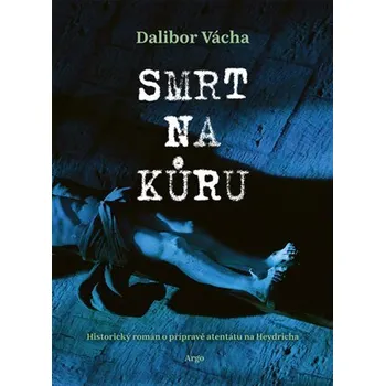 Kniha Smrt na kůru [E-kniha] - Dalibor Vácha
